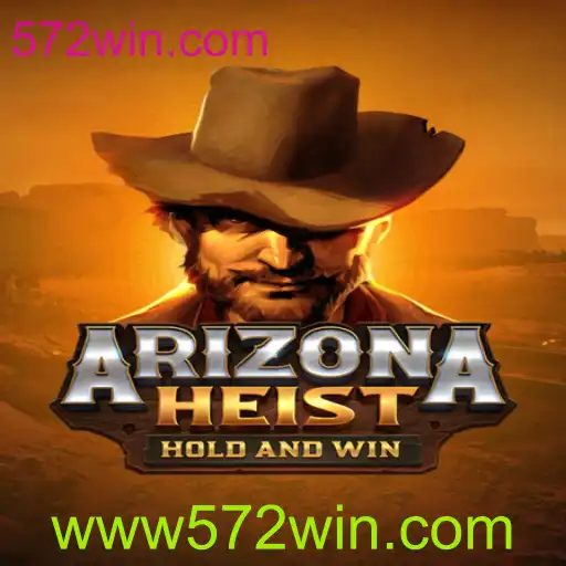 Explorando o Universo de ArizonaHeist e a Plataforma 572win.com