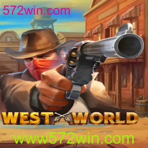 Desvendando o Mundo de WestWorld: Jogo de Estratégia e Aventura com 572win.com